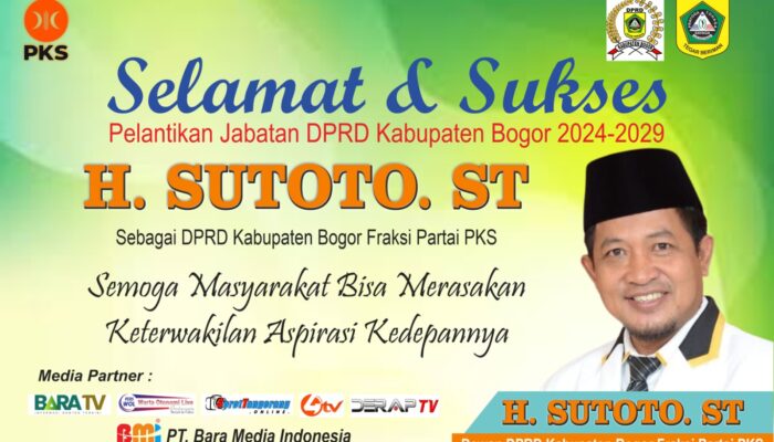 Selamat Dan Sukses Atas Dilantiknya Sutoto. ST Menjabat DPRD Kabupaten Bogor Dapil V 2024-2029, Selamat Bekerja Dan Berkarya