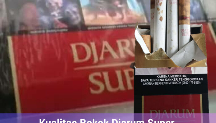 Kualitas Rokok Djarum Super Diduga Tidak Terjaga, Konsumen Laporkan Kondisi Tidak Normal