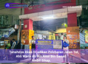 Tanahnya Akan Dijadikan Pelebaran Jalan Tol, Ahli Waris Ali Bin Amir Bin Sanad Ambil Sikap.