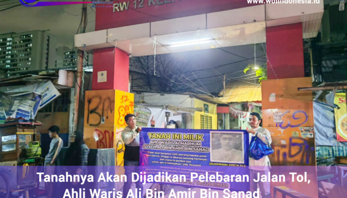 Tanahnya Akan Dijadikan Pelebaran Jalan Tol, Ahli Waris Ali Bin Amir Bin Sanad Ambil Sikap.