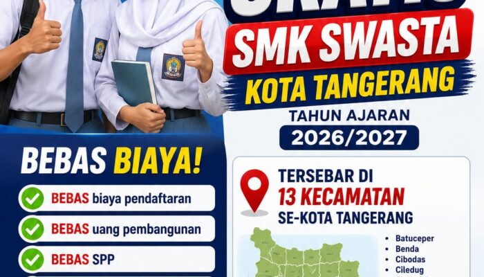 Program Sekolah Gratis SMK Swasta Kota Tangerang, Ini Daftar Wilayah Peserta SPMB 2026/2027