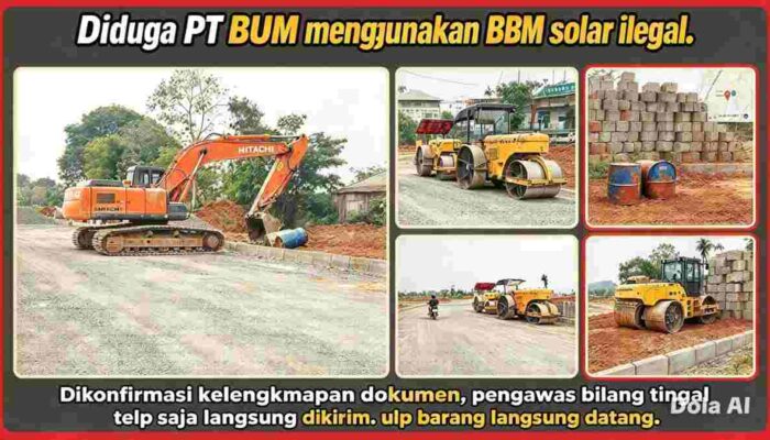 “TIDAK ADA DOKUMENNYA!” PT BUM DI CIJANTRA DIDUGA GUNAKAN SOLAR ILEGAL UNTUK ALAT BERAT DAN PEKERJA TANPA K3 — PARAMOUNT JADI TAMENG?