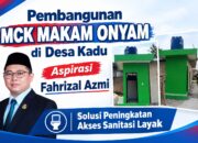 Pembangunan MCK Makam Onyam di Desa Kadu Aspirasi Fahrizal Azmi, Solusi Peningkatan Akses Sanitasi Layak