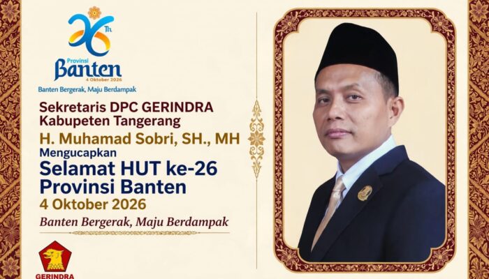 Sekretaris DPC Gerindra Kabupaten Tangerang Sampaikan Ucapan Selamat HUT ke-26 Provinsi Banten