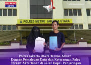 Polres Jakarta Utara Terima Aduan Dugaan Pemalsuan Data dan Keterangan Palsu Terkait Akta Tanah di Jalan Gopal, Penjaringan